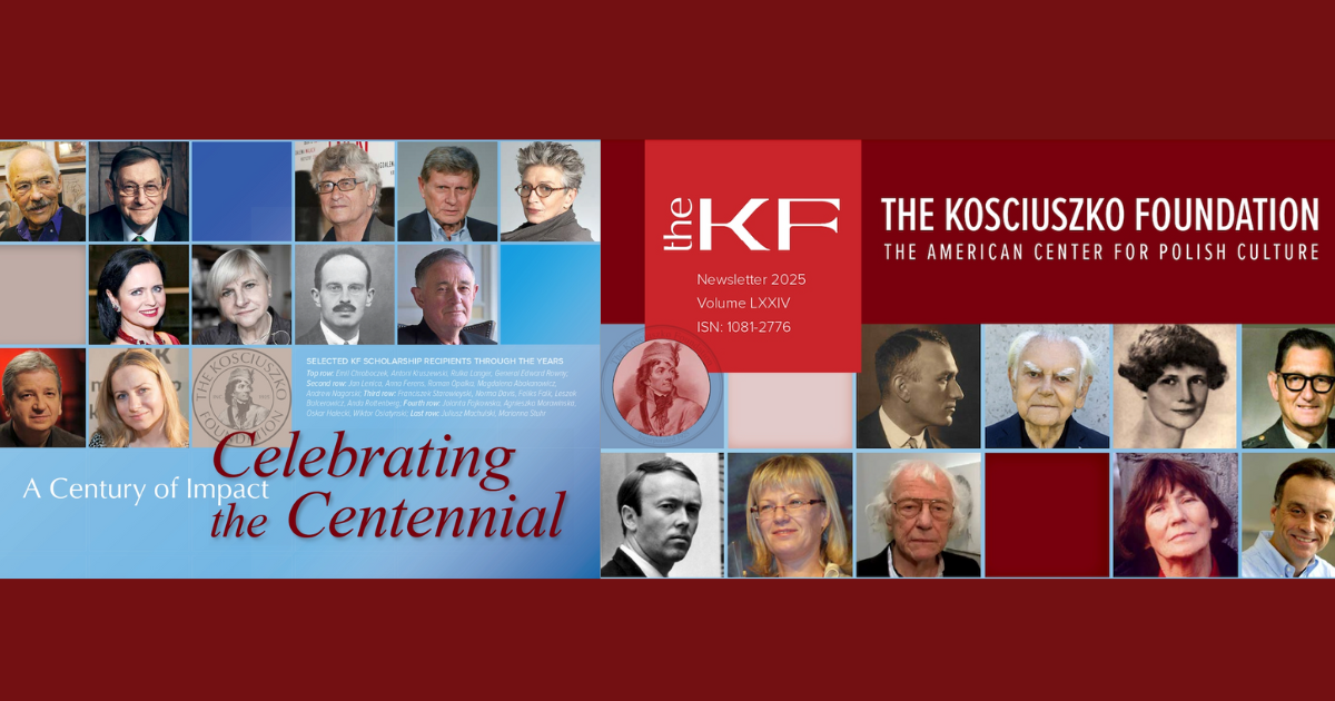 Stories featured in the Kosciuszko Foundation Centennial Newsletter